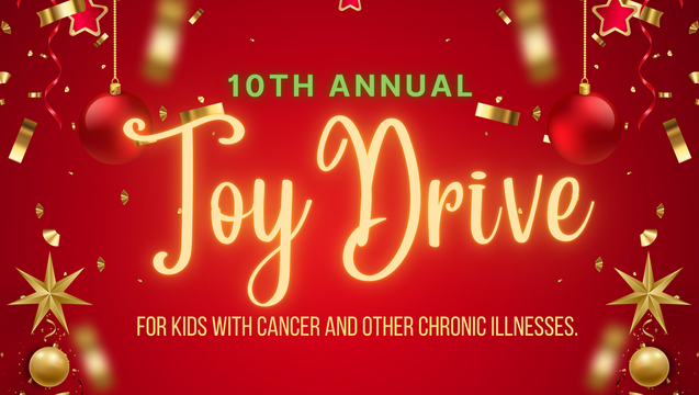 10th ANNUAL HOLIDAY TOY DRIVE FOR KIDS IN NEED!