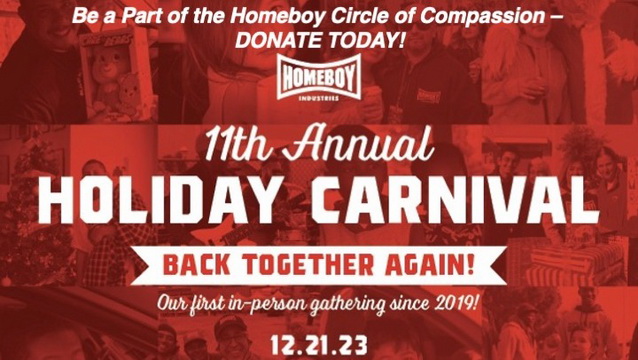 11th Annual Homeboy Industries Holiday CARNIVAL!