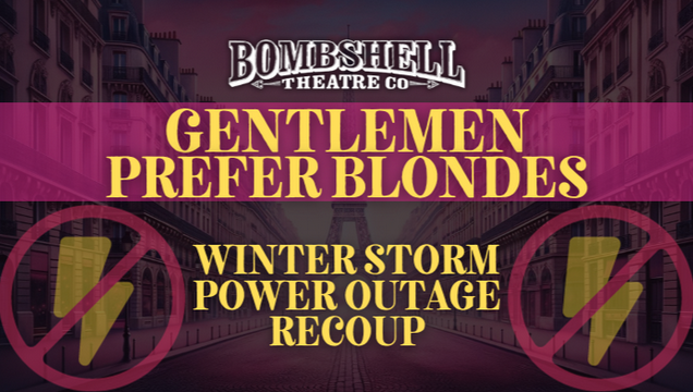 Bombshell Theatre Power Outage Recoup