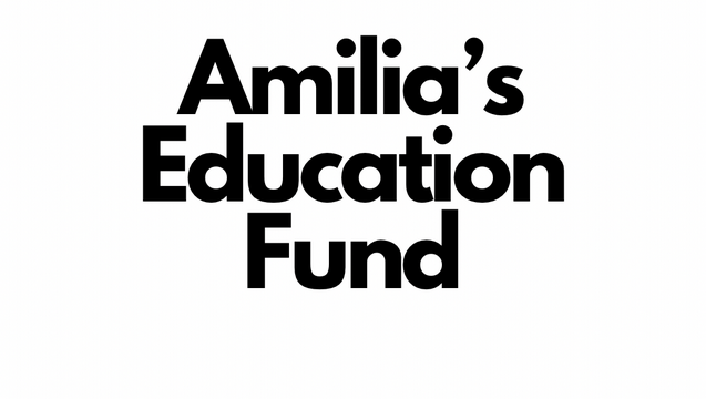 Amilia’s Education Fund.