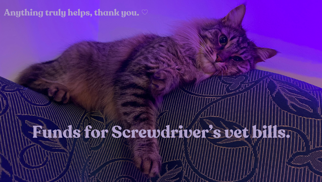 Screwdriver is sick &amp; we need your help.