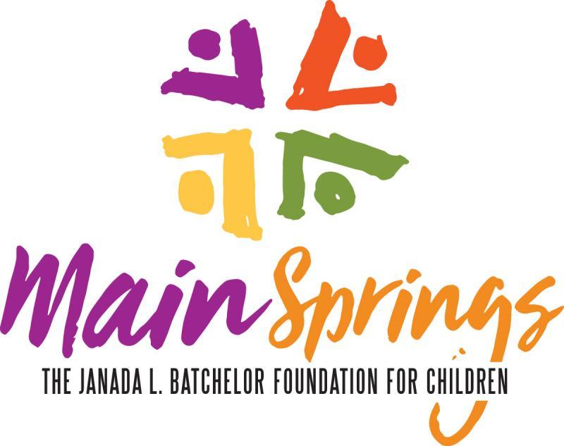 Mainsprings: Janada L. Batchelor Foundation for Children Inc.