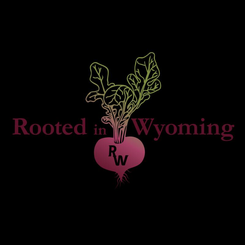 Rooted In Wyoming