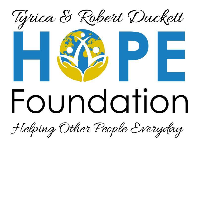 Tyrica And Robert Duckett Hope Foundation Inc