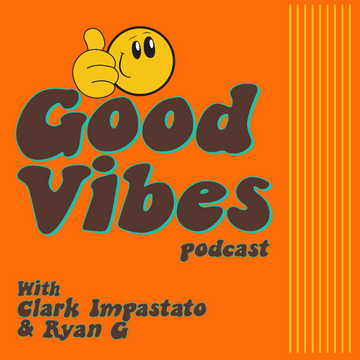 Good Vibes Podcast