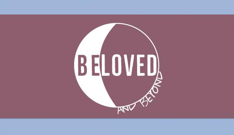 Beloved And Beyond