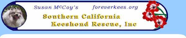 SOUTHERN CALIFORNIA KEESHOND RESCUE, INC. [SCKR]
