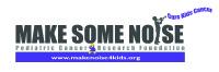 Make Some Noise: Cure Kids Cancer Foundation, Inc.