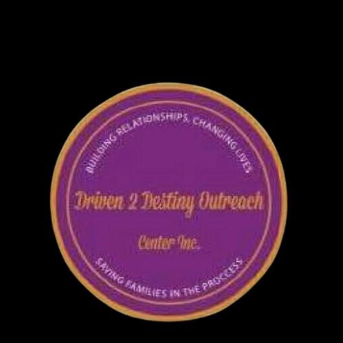 Driven 2 Destiny Outreach Center Inc