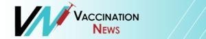 Vaccination News A Nonprofit Corporation