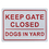 Aspire Keep Gate Closed Dogs in Yard Sign, 10" W x 14" L, Price/piece