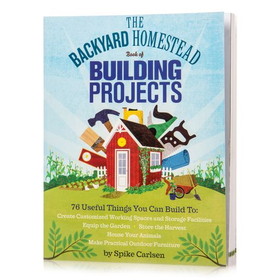 Books The Backyard Homestead Book of Building Projects