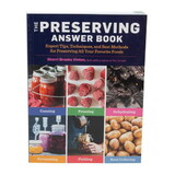 Books The Preserving Answer Book: Expert Tips, Techniques, and Best Methods for Preserving All Your Favorite Foods