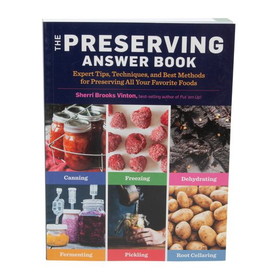 Books The Preserving Answer Book: Expert Tips, Techniques, and Best Methods for Preserving All Your Favorite Foods