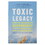 Books Toxic Legacy - 1 book
