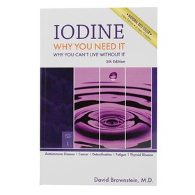 Books Iodine, Why You Need It, Why You Can't Live Without It