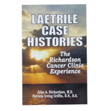 Books Laetrile Case Histories, The Richardson Cancer Clinic Experience