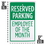 Brybelly Reserved Parking - Employee of the Month Sign - 18" x 12"