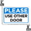 Brybelly Please Use Other Door Sign 18" x 12"