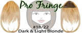 Brybelly #18/22 Dark Blonde w/ Highlights Pro Fringe Clip In Bangs