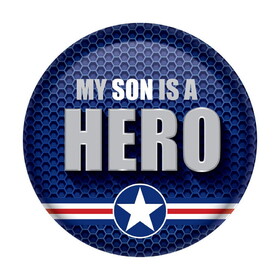 Beistle BT036 My Son Is A Hero Button, 2"