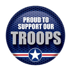 Beistle BT046 Proud To Support Our Troops Button, 2"
