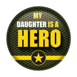 Beistle BT054 My Daughter Is A Hero Button, 2
