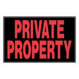 Hillman 839908 Private Property Sign, Text, Plastic, 8 in Height, 12 in Width, Black/Red Legend/Background, English