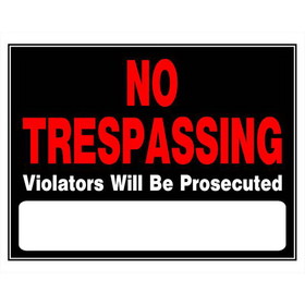 Hillman 840040 No Trespassing Sign, Text, Plastic, 15 in Height, 19 in Width, Black/Red Legend/Background, English