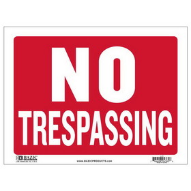 Bazic Products L-13 12" X 16" No Trespassing Sign