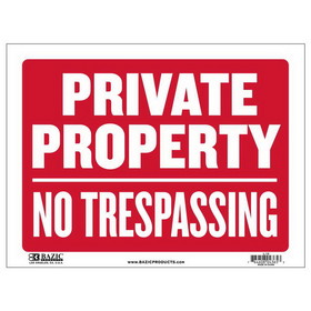 Bazic Products L-19 12" X 16" Private Property No Trespassing Sign