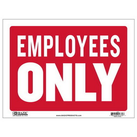 Bazic Products L-29 12" X 16" Employees Only Sign