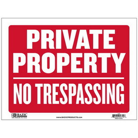 Bazic Products S-19 9" X 12" Private Property No Trespassing Sign