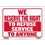 Bazic Products S-45 9" X 12" We Reserve The Right To Refuse Service To Anyone Sign - Pack of 24