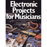 CE Distribution B-928 Electronic Projects for Musicians, A Comprehensive Guide