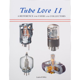 CE Distribution B-978 Tube Lore II, A Reference for Users and Collectors, 2nd Edition