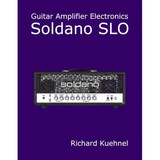 CE Distribution B-986 Guitar Amplifier Electronics: Soldano SLO