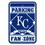 Kansas City Royals Sign 12x18 Plastic Fan Zone Parking Style CO