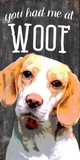 Pet Sign Wood You Had Me At Woof Beagle 5