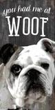 Pet Sign Wood You Had Me At Woof Bulldog 5
