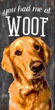 Pet Sign Wood You Had Me At Woof Golden Retriever 5