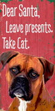 Pet Sign Wood Dear Santa Leave Presents Take Cat Boxer 5