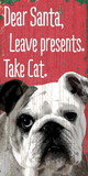 Pet Sign Wood Dear Santa Leave Presents Take Cat Bulldog 5