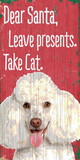 Pet Sign Wood Dear Santa Leave Presents Take Cat Poodle 5