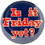 Eagle Emblems P63518 Pin-Is It Friday (1")