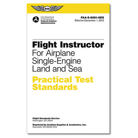 ASA ASA-8081-6DS Practical Test Standards: Flight Instructor For Airplane Single-Engine Land And Sea. Book