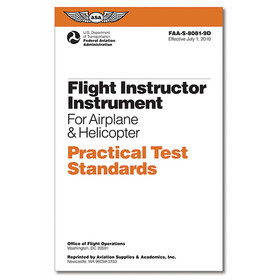 ASA 8081-9D Practical Test Standards: Flight Instructor Instrument For Airplane And Helicopter. Book