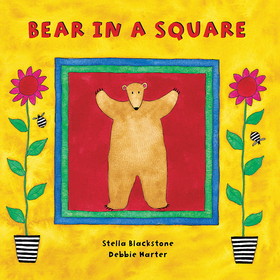 Barefoot Books BBK9781841482873 Bear In A Square Board Book