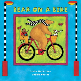 Barefoot Books BBK9781841483757 Bear On A Bike Board Book