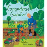 Barefoot Books BBK9781846868092 Growing Up Green Grandpas Garden